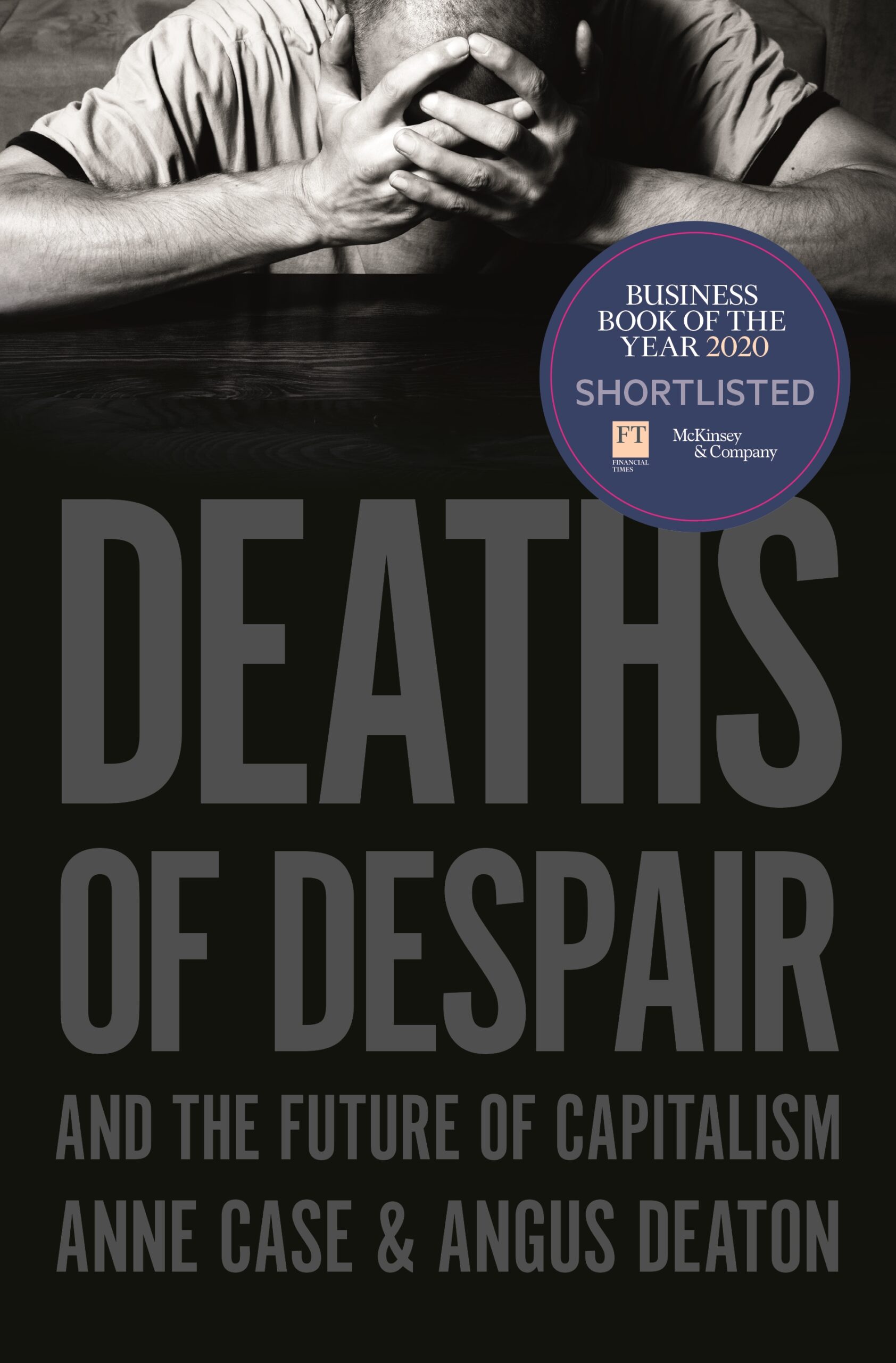 Deaths of Despair, Anne Case & Angus Deaton