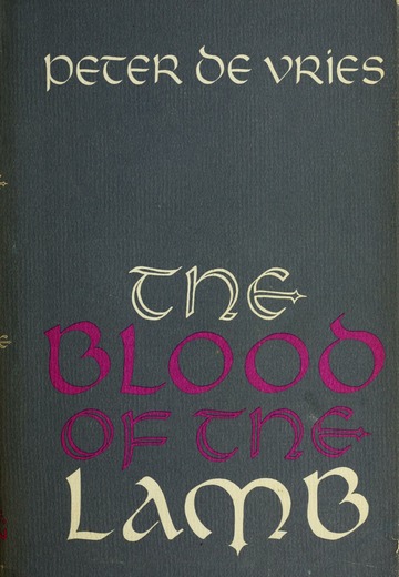 The Blood of the Lamb, Peter De Vries